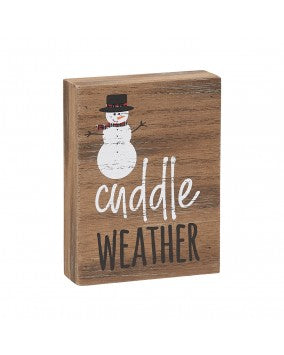 Cuddle Weather Block Sign
