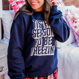 Tis The Season to be Freezin Crew Sweatshirt
